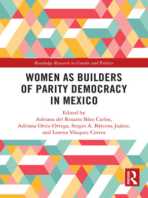 cover image of Women as Builders of Parity Democracy in Mexico